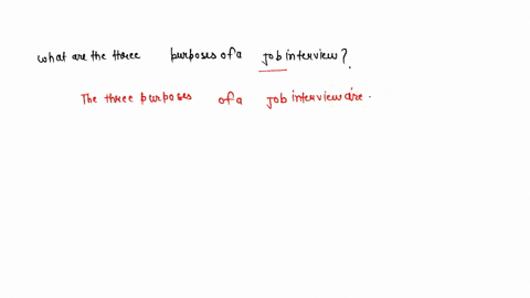 what-are-the-three-purposes-of-a-job-interview-85035
