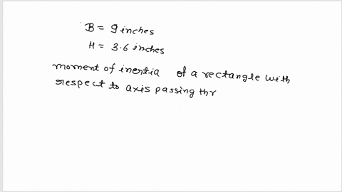 calculate-the-moment-of-inertia-ix-of-the-rectangle-shown-below-if-b-is-9-inches-and-the-h-is-36-inches-calulate-to-the-nearest-tenth-of-a-cubic-inch-h-b-32685
