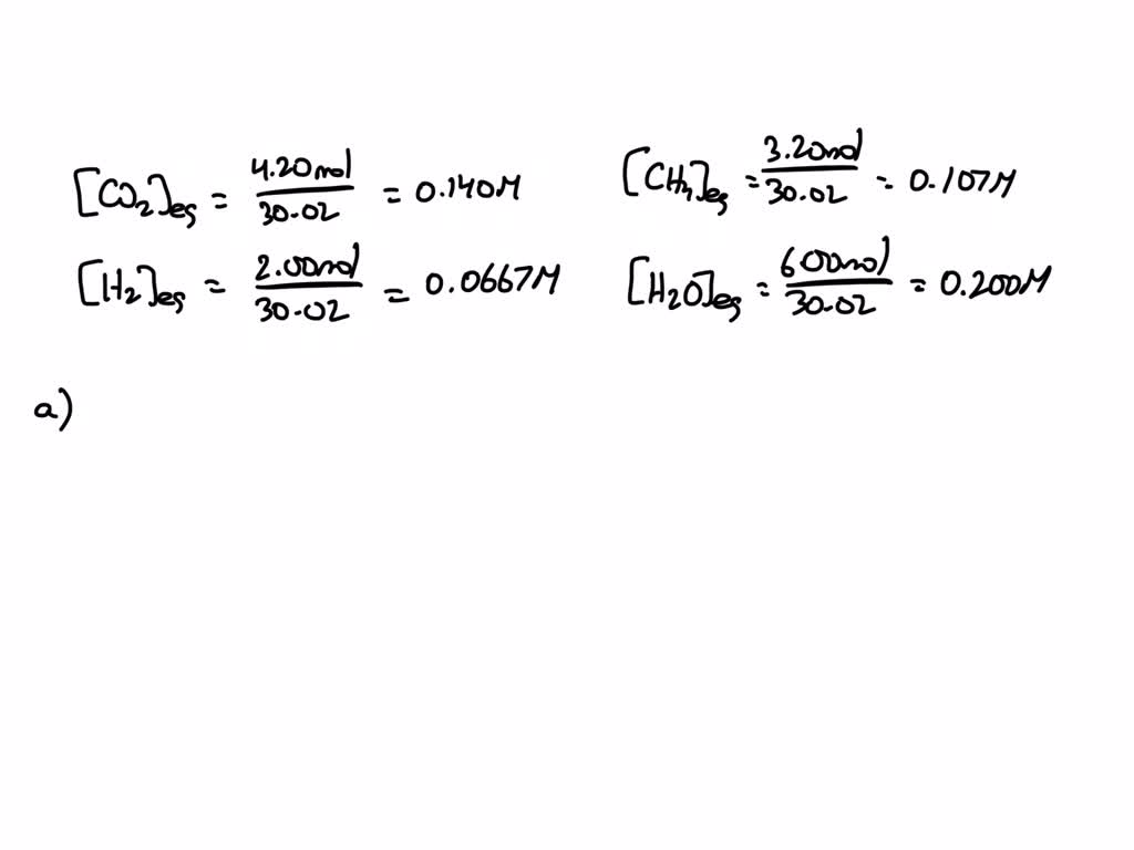 CH4(g) + 2H2O(g) â†’ CO2(g) + 4H2(g) At equilibrium, 4.20 mol CO2, 2.00 ...