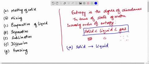 which-of-the-following-involve-an-increase-in-the-entropy-of-the-system-under-consideration-a-meltin-15667