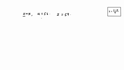normal-distribution-has-mean-the-56-z-score-for-x-59-so-59-56-pue-standard-deviation-standard-deviations-choose-one-8-find-pue-interpret-the-z-score-for-x-59-the-mean-54567