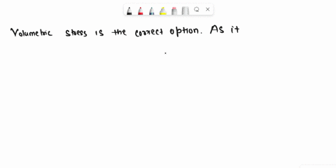 which-of-the-following-stresses-causes-change-in-density-as-long-as-force-acts-on-the-body-a-shear-stress-b-compressive-stress-c-tensile-stress-d-volumetric-stress-52603