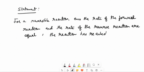 for-a-reversible-reaction-once-the-rate-of-the-forward-reaction-and-the-rate-of-the-reverse-reaction-are-equal-the-reaction-has-reached-a-state-of-chemical-____________-according-to-the-law-17747