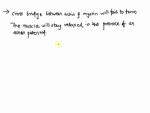 which-of-the-following-results-may-occur-if-troponin-is-unable-to-bind-to-calcium-choose-the-two-best-answers-cross-bridges-between-actin-and-myosin-will-fail-to-form-myosin-will-denature-th-07702