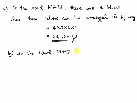 the-letters-of-the-word-math-are-arranged-in-a-random-order-a-how-many-different-arrangements-are-possible-b-how-many-start-with-a-vowel-c-how-many-start-with-m-and-end-with-h-26455
