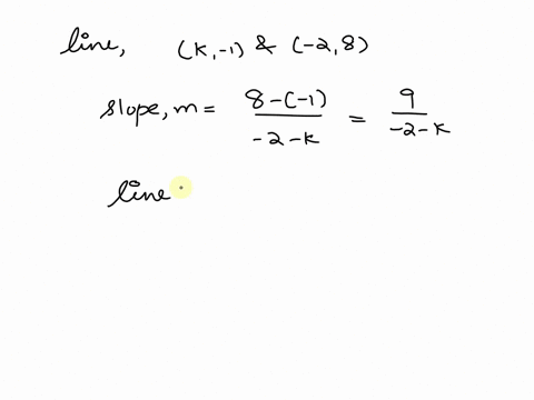 find-the-value-of-k-so-that-the-line-passing-through-the-points-k-1-and-28-is-parallel-to-the-equation-3xy-7-a-40311
