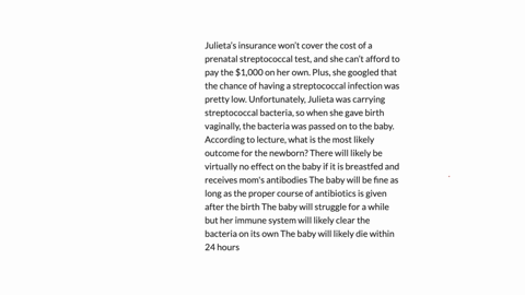 julietas-insurance-wont-cover-the-cost-of-a-prenatal-streptococcal-test-and-she-cant-afford-to-pay-the-1000-on-her-own-plus-she-googled-that-the-chance-of-having-a-streptococcal-infection-wa-19642
