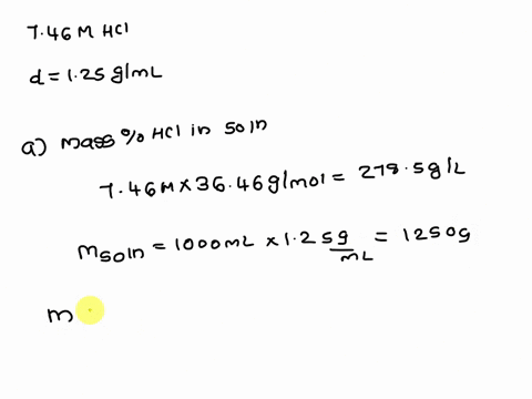 a764-m-hci-solution-has-a-density-of-125-gml-a-calculate-the-mass-percent-hcl-in-the-solution-b-calculate-the-molality-of-the-solution-m-64381