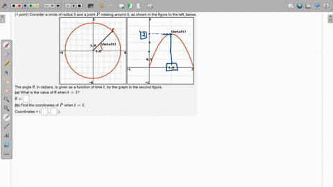 point-consider-a-circle-of-radius-5-and-a-point-p-rotating-around-it-as-shown-in-the-figure-to-the-left-below-thetalt-thetat-0-0-the-angle-0-in-radians-is-given-as-a-function-of-time-t-by-th-53697