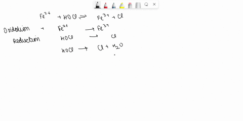 balance-the-redox-reaction-for-the-oxidation-of-iron-ii-by-hypochlorous-acid-fe2-hocl-fe3-cl-82397