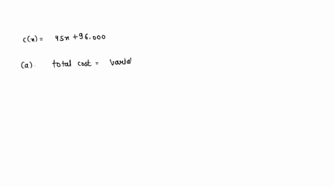 the-total-cost-in-dollars-of-producing-college-textbooks-is-cx-45x-96000_-a-what-are-the-fixed-costs-b-what-is-the-marginal-cost-per-book-what-is-the-total-cost-of-producing-1200-books-34000-79222