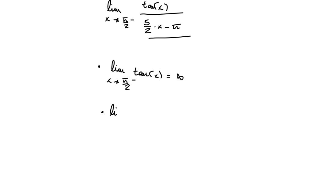 solved-limit-as-x-approaches-pi-2-from-the-left-of-tanx-5-2x-pi