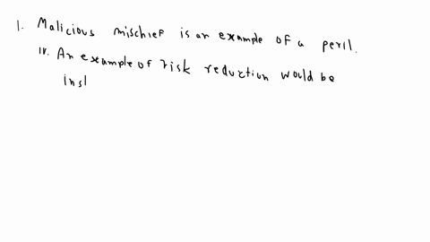 text-keiths-insurance-agent-is-attempting-to-explain-some-of-the-basic-insurance-terms-select-the-correct-statements-presented-by-the-insurance-agent-i-malicious-mischief-is-an-example-of-a-82711