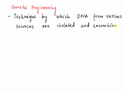 genetic-engineering-is-best-described-as-using-certain-genes-to-accomplish-engineering-tasks-b-changing-the-dna-ofa-living-thing-to-change-its-characteristics-cchanging-the-rna-ofa-living-th-05547