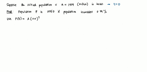 calculate-the-population-of-china-in-2050-if-the-original-population-is-1439-million-in-2020-and-in-2050-the-population-increases-039-percent-use-the-formula-pt-a1-rt-where-t-is-the-number-of-years-si