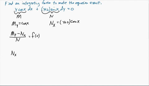 find-an-integrating-factor-to-make-the-following-differential-equation-exact-y-cos-dx-y-2-sin-dy-0-caution-do-not-try-to-solve-this-de-all-you-need-to-do-is-to-find-an-integrating-factor_-82112