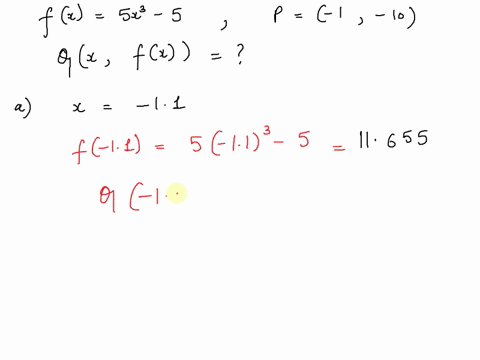 question-given-fr-sx-use-table-to-estimate-the-slope-of-the-tangent-line-to-at-the-point-p-1-10-find-the-slope-of-the-secant-line-pq-for-each-point-qxfr-with-the-x-values-given-in-the-table-61867