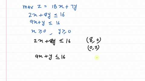 solve-the-following-linear-programming-problem-maximize-z-18x-ty-subject-to-2x-8y-16-9x-y16-x20-y20-the-maximum-value-is-50099