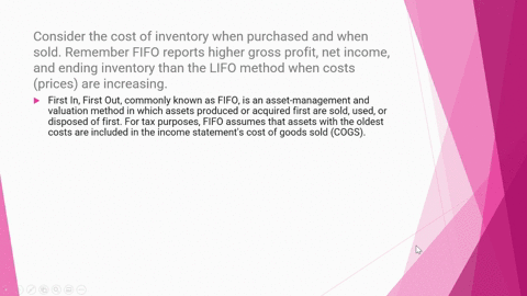 consider-the-cost-of-inventory-when-purchased-and-when-sold-remember-fifo-reports-higher-gross-profit-net-income-and-ending-inventory-than-the-lifo-method-when-costs-prices-are-increasing-90843