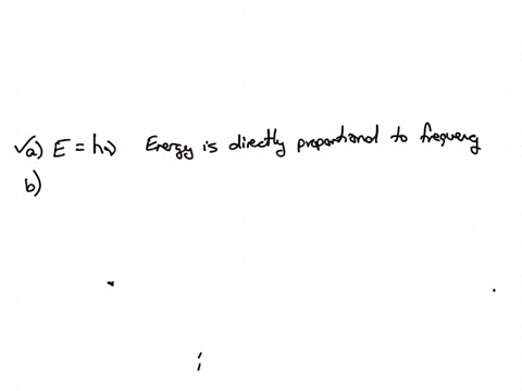 which-of-the-following-are-correct-in-regards-to-electromagnetic-radiation-light-select-one-or-more-a-the-energy-of-a-photon-is-directly-proportional-to-its-frequency-b-the-product-of-wavele-33603