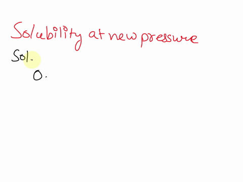 the-solubility-of-a-certain-gas-in-water-is-0745-g100-ml-at-100-atm-pressure-what-is-the-solubility-in-g100-ml-when-the-pressure-is-increased-to-450-atm-the-temperature-is-constant-under-bot-64372