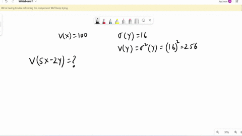 suppose-x-is-a-random-variable-with-a-mean-of-10-and-a-variance-of-100-suppose-y-is-a-random-variable-with-a-mean-of-2-and-a-standard-deviation-of-16-also-suppose-x-and-y-are-independent-wha-73621
