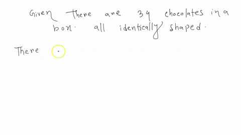 there-are-34-chocolates-in-a-box-all-identically-shaped-there-14-are-filled-with-nuts-8-with-caramel-and-12-are-solid-chocolate-you-randomly-select-one-piece-eat-it-and-then-select-a-second-11797