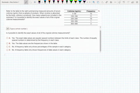 refer-to-the-table-to-the-right-summarizing-measured-amounts-of-serum-cotinine-nglml-from-a-sample-of-smokers-when-nicotine-is-absorbed-by-the-body-cotinine-is-produced-how-many-subjects-are-27337