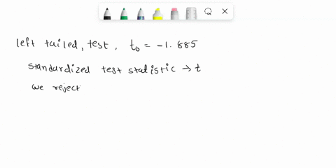 state-whether-the-standardized-test-statistic-t-indicates-that-you-should-reject-the-null-hypothesis-explain-a-t-1932-b-t0-ct-1829-d-t-1959-a-for-t-1932-should-you-reject-or-fail-to-reject-t-31002