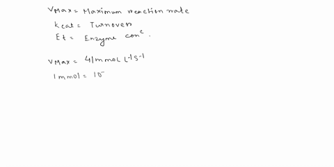 determine-the-value-of-the-turnover-number-of-the-enzyme-catalase-given-that-rmax-vmax-for-catalase-is-41-mmol-l-1-and-ek-equals-37-nmol-l-catalase-has-a-single-active-site-turnover-number-1-66451