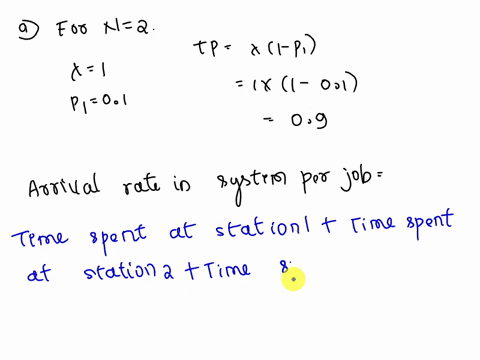 3consider-a-production-system-consisting-of-three-single-server-stations-in-seriescus-tomer-orders-arrive-at-the-system-according-to-a-poisson-process-with-rate-1-per-hour-each-customer-orde-27494