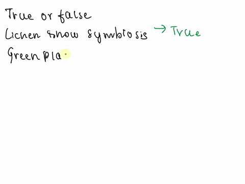 write-true-or-false-rewrite-the-false-statements-correctly-1-lichen-show-symbiosis-2-all-green-plants-are-autotrophs-3-saprophytes-are-green-in-colour-4-plants-can-absorb-nitrogen-directly-f-76693