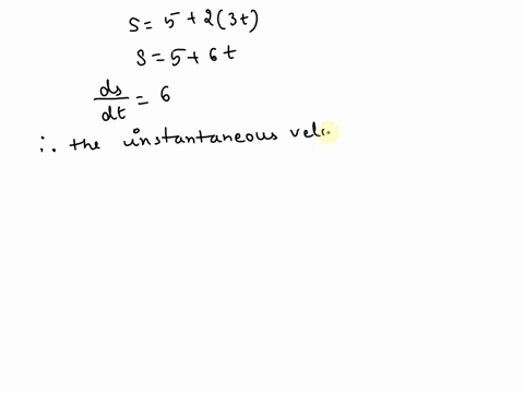calculate-the-instantaneous-velocity-for-the-indicated-value-of-time-in-s-of-an-object-for-which-the-displacement-in-ft-is-given-by-the-indicated-function-calculate-values-of-the-average-vel-99599