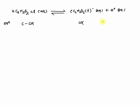 what-is-the-percent-ionization-of-a-solution-prepared-by-dissolving-00175-mol-of-chloroacctic-acid-hczhozcl-in-30-l-of-water-for-chloroacetic-acidka-4-10-3-a-036-b-72-100-d-27-e-13-38693