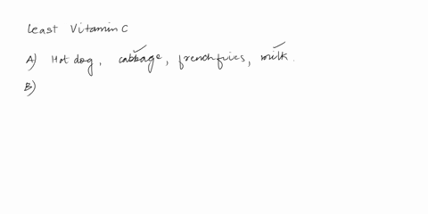 question-68-which-of-these-meals-provides-the-least-vitamin-c-oahot-dogcabbagefrench-friesand-milk-obroast-beefcarrotsnoodlesand-tea-ocroast-bcefbroccolinoodles-and-coffee-odspaghetti-with-t-16615