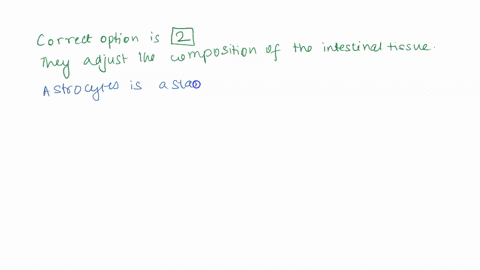 question-17-0415-points-saved-which-of-the-following-is-not-a-function-of-astrocytes-a-they-taintain-the-blood-brain-barrier-they-adjust-the-composition-of-the-interstitial-tissue-they-guide-67453
