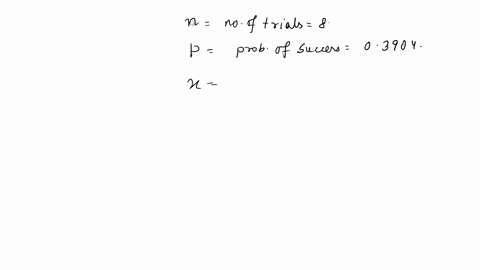 1in-the-binomial-probability-distribution-let-the-number-of-trials-be-n-8-and-let-the-probability-of-success-be-p-03499-use-a-computer-to-determine-the-following-a-the-probability-of-seven-s-46014