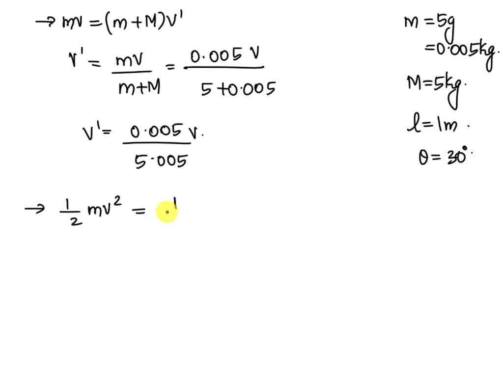 SOLVED: A bullet of mass 5 gm hits the bob of a ballistic pendulum ...