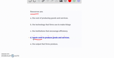 resources-are-a-the-cost-of-producing-goods-and-services-b-the-technology-that-firms-use-to-make-things-c-the-institutions-that-encourage-efficiency-d-inputs-used-to-produce-goods-and-servic-53419