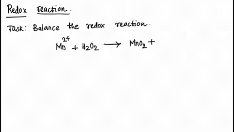 balance-the-reaction-mn2-h2o2-a-mno2-h2o-redox-90012