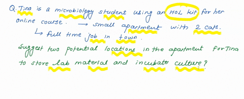 tina-is-a-microbiology-student-using-an-hol-kit-for-her-online-course-she-shares-a-small-apartment-with-her-two-cats-and-a-full-time-job-across-town-suggests-two-potential-locations-in-the-a-07136