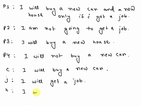 2-a-give-the-logical-form-of-the-following-argument-i-will-buy-new-car-and-new-house-only-if-i-get-job-am-not-going-to-get-job-i-will-buy-new-house-l-i-will-not-buy-new-car-then-prove-whethe-11176