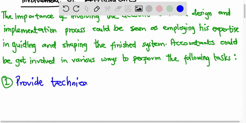 discuss-the-importance-of-involving-accountants-in-the-detailed-design-and-implementation-phases-what-tasks-should-they-perform-96843