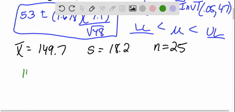 find-the-90-confidence-intervals-for-population-mean-for-the-following-sample-mean-is-53-and-s-71-for-n-48-sample-mean-is-1497-and-s-182-for-n-25-find-the-critical-values-using-98-confidence-89747
