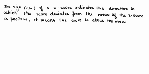help-1gravetterwallnauforzanoezsentials-chapter-5-end-of-chapter-questlon-1-what-information-is-provided-by-the-sign-of-a-z-score-o-whether-the-score-is-located-above-or-below-the-mean-how-m-00004