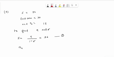 urgent-please-help-asap-the-sum-to-infinity-of-a-geometric-series-is-96-the-first-term-of-the-series-is-less-than-30-the-second-term-of-the-series-is-18-a-find-the-first-term-and-common-rati-34306