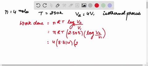 suppose-400-mol-of-an-ideal-gas-undergoes-a-reversible-isothermal-expansion-from-volume-v1-to-volume-v2-4v1-at-temperature-t-230-k-find-a-the-work-done-by-the-gas-and-b-the-entropy-change-of-36401