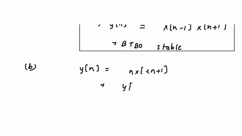 problem-4-for-each-of-the-following-systems-determine-whether-it-is-i-memoryless-ii-stable-iii-causal-iv-linear-or-v-time-invariant-a-yn-xn-1xn1-10-marks-b-yn-nx2n1-10-marks-c-yt-ipx-10-mark-87953