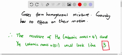 assume-that-you-have-a-mixture-of-he-atomic-mass-4-mathrmamu-and-mathrmxe-atomic-mass-131-mathrmamu-25496