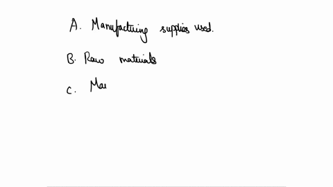 which-of-the-following-costs-is-not-included-in-factory-overhead-cost-a-manufacturing-supplies-used-b-raw-materials-c-maintenance-d-wages-of-factory-supervisor-23016